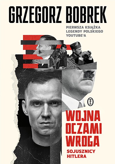 Grzegorz Bobrek - Wojna oczami wroga: Sojusznicy Hitlera