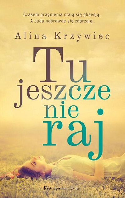 Alina Krzywiec - Tu jeszcze nie raj