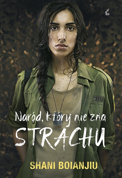 Shani Boianjiu – Naród, który nie zna strachu