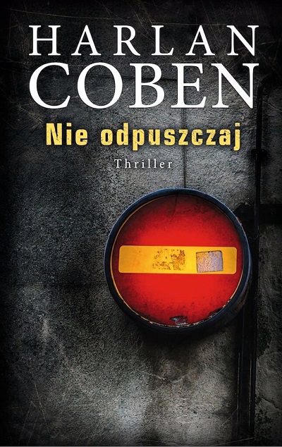 Harlan Coben – Nie odpuszczaj