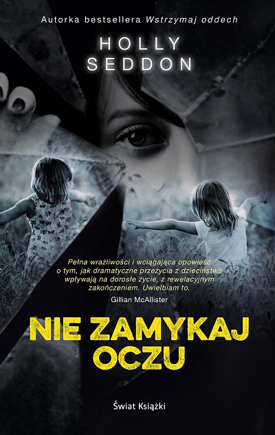 Holly Seddon – Nie zamykaj oczu