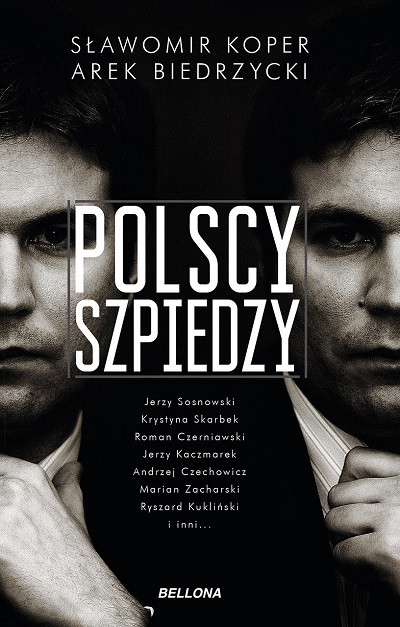 Arek Biedrzycki, Sławomir Koper - Polscy szpiedzy