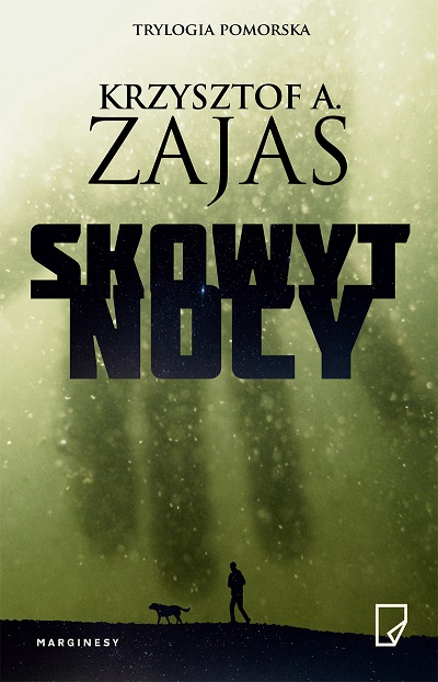 Krzysztof A. Zajas - Skowyt nocy