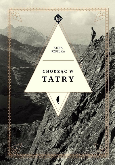 Kuba Szpilka - Chodząc w Tatry