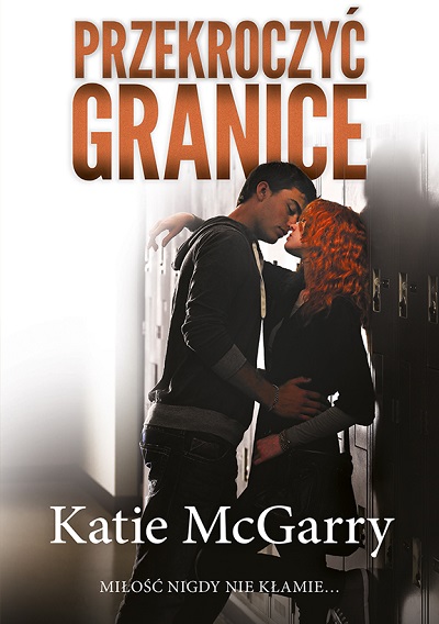 Katie McGarry - Przekroczyć granice