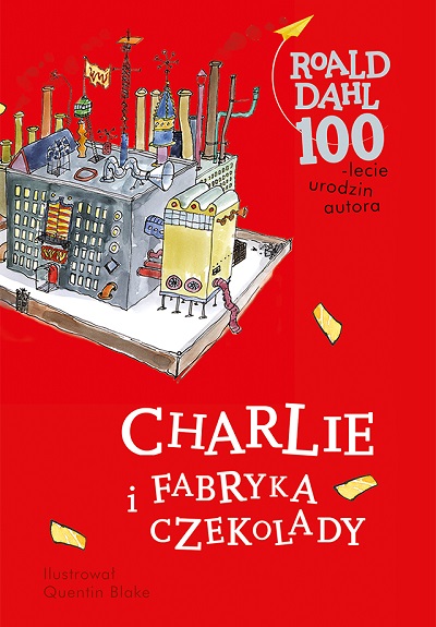 Roald Dahl – Charlie i fabryka czekolady